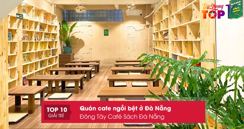 dong-tay-cafe-sach-da-nang-top10danang