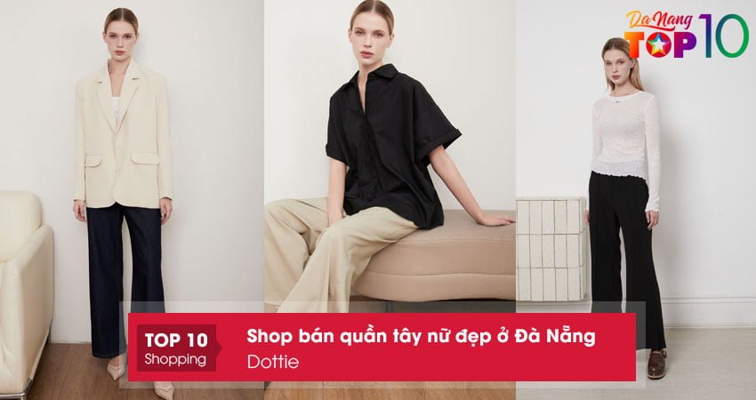 dottie-shop-ban-quan-tay-nu-dep-o-da-nang-duoc-ua-chuong-nhat-top10danang