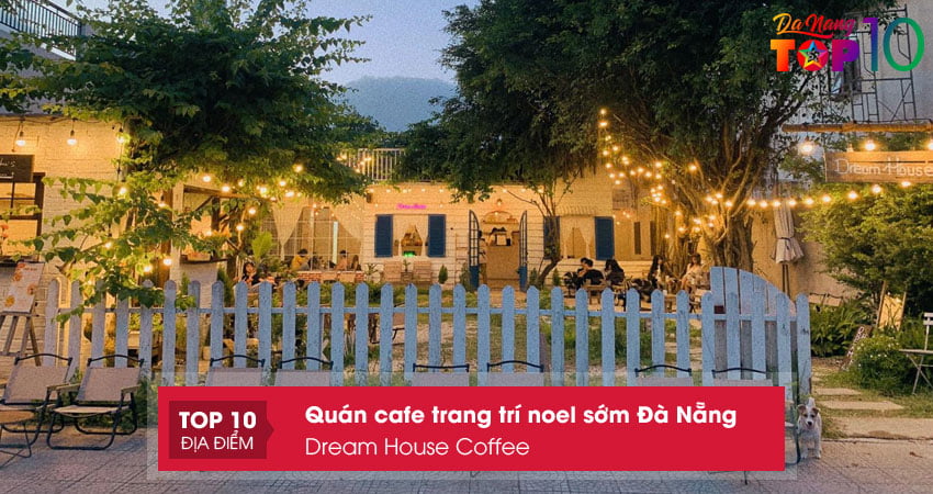 dream-house-coffee-top10danang
