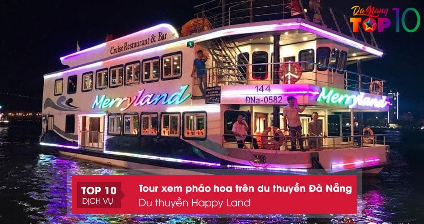 du-thuyen-happy-land-top10danang