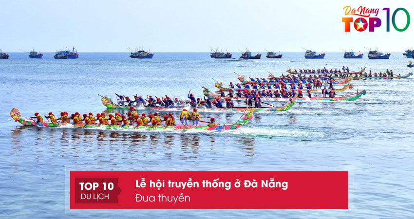 dua-thuyen-le-hoi-truyen-thong-o-da-nang-soi-dong-top10danang