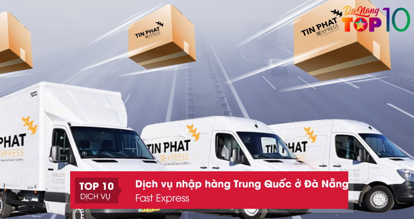 fast-express-cung-cap-dich-vu-nhap-hang-trung-quoc-o-da-nang-top10danang