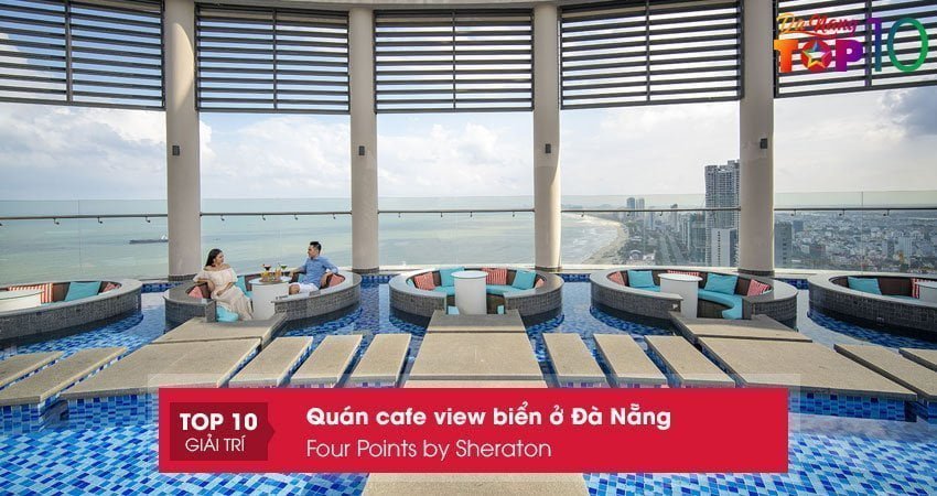 four-points-by-sheraton-quan-cafe-view-bien-o-da-nang-sang-chanhtop10danang