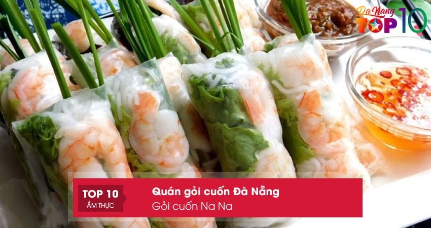 goi-cuon-na-na-top10danang