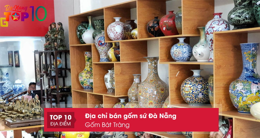 gom-bat-trang-dia-chi-gom-su-da-nang-uy-tin-top10danang