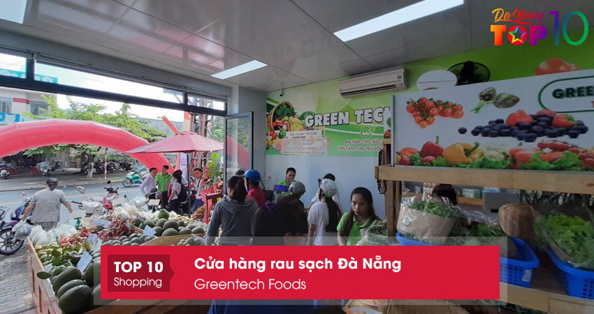 greentech-foods-cua-hang-rau-sach-da-nang-top10danang