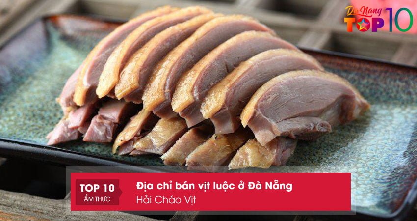 hai-chao-vit-quan-vit-luoc-o-da-nang-thom-ngon-top10danang