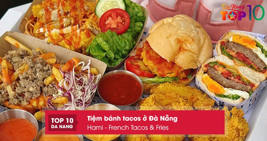 Hami-french-tacos-fries-top10danang