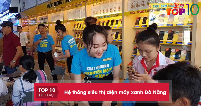 he-thong-sieu-thi-dien-may-xanh-khu-vuc-quan-thanh-khe-top10danang