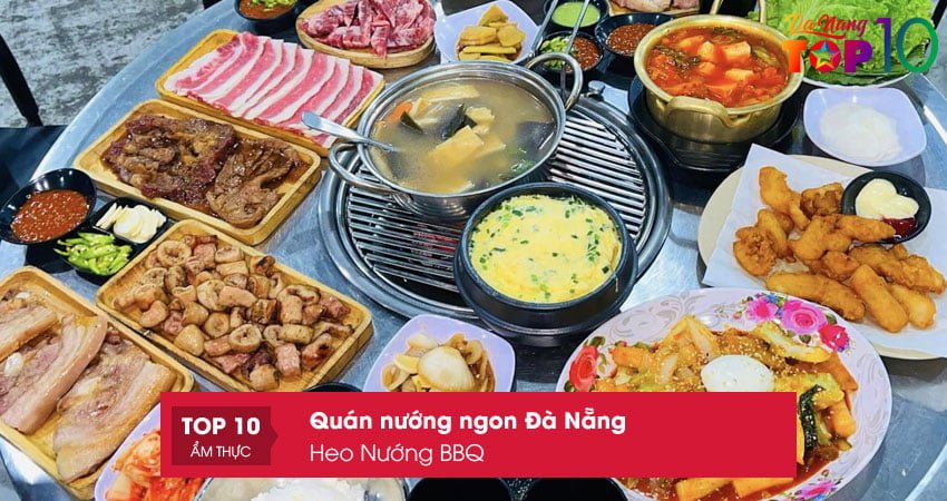 heo-nuong-bbq-quan-nuong-ngon-da-nang-ngon-re-top10danang