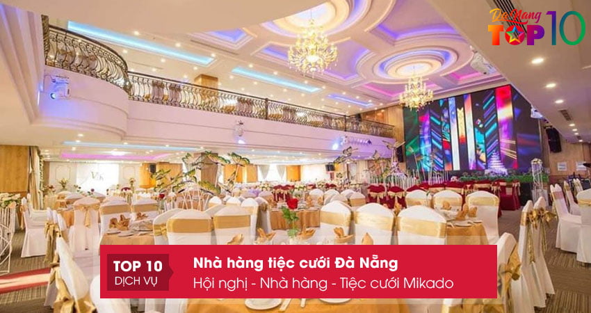 hoi-nghi-nha-hang-tiec-cuoi-mikado-top10danang