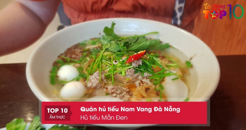 hu-tieu-man-den-quan-an-ngon-bo-re-nhat-top10danang