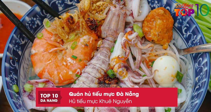 Hu-tieu-muc-khue-nguyen-top10danang