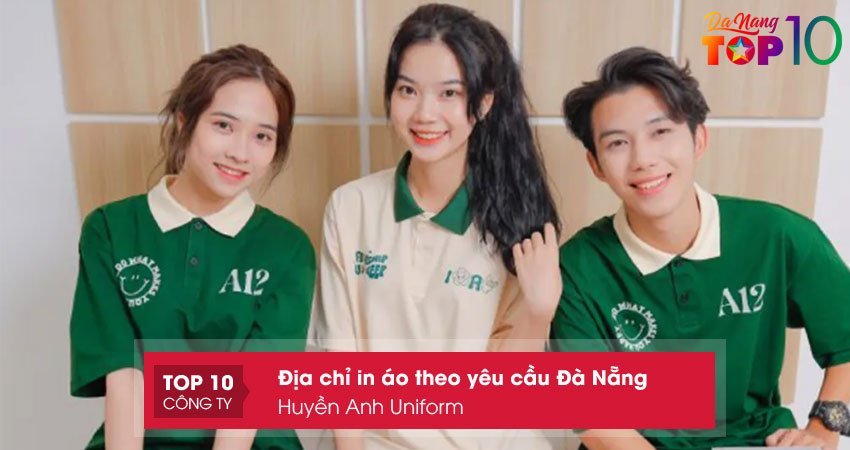 huyen-anh-uniform-in-ao-theo-yeu-cau-da-nang-chat-luong-top10danang