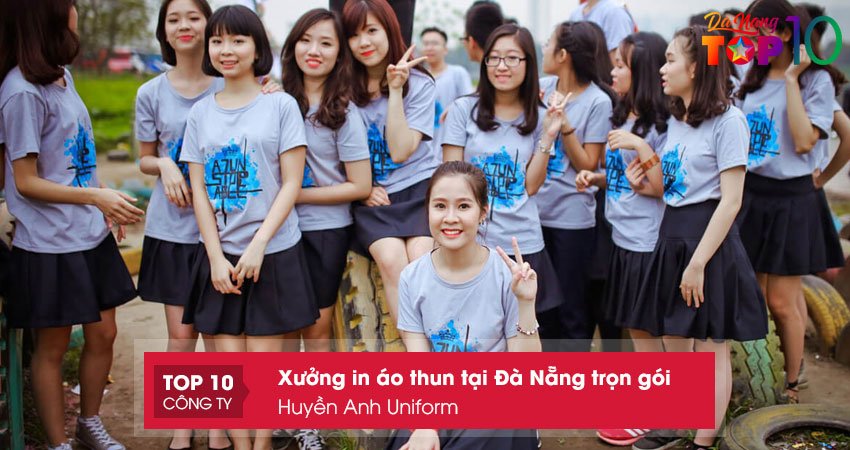 huyen-anh-uniform-xuong-in-ao-thun-tai-da-nang-lon-top10danang