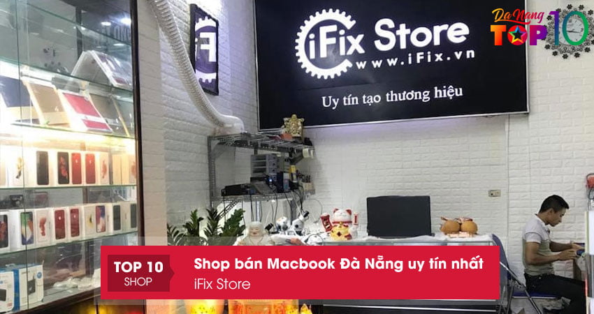ifix-store-thuong-hieu-ban-macbook-da-nang-uy-tin-gia-re-top10danang