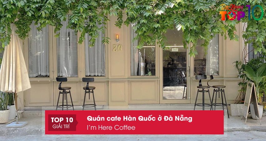 im-here-coffee-quan-cafe-han-quoc-o-da-nang-xinh-lung-linh-top10danang