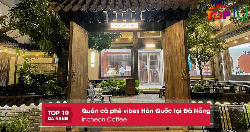 Incheon-coffee-top10danang