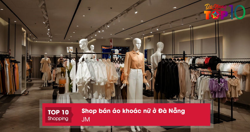 jm-shop-ban-ao-khoac-nu-o-da-nang-noi-tieng-top10danang