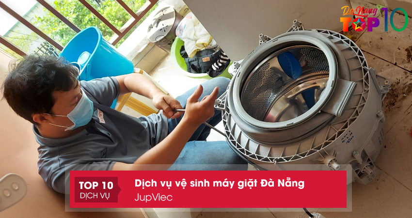 jupviec-dich-vu-ve-sinh-may-giat-da-nang-duoc-yeu-thich-top10danang