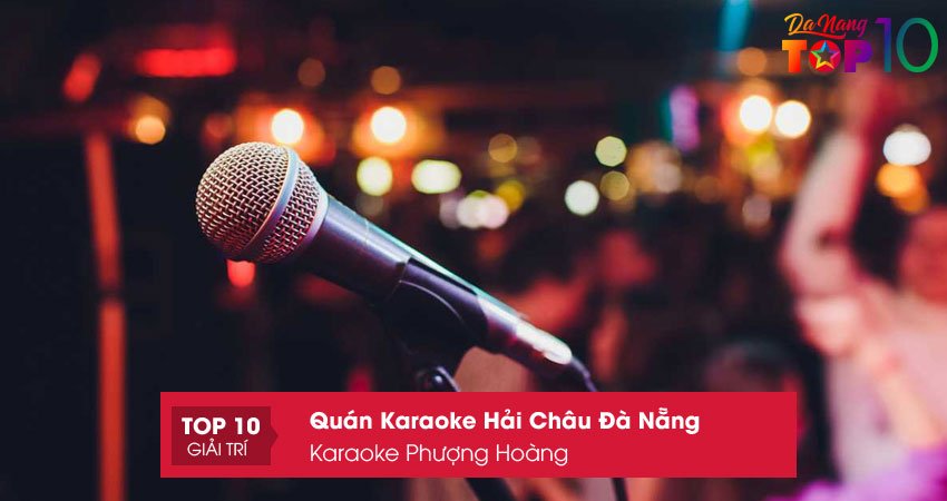 karaoke-phuong-hoang-quan-karaoke-hai-chau-da-nang-gia-re-top10danang
