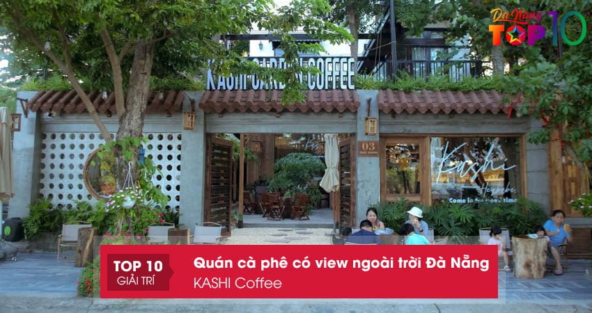 kashi-coffee-quan-ca-phe-ngoai-troi-da-nang-top10danang