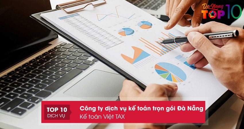ke-toan-viet-tax-don-vi-uy-tin-cung-cap-dich-vu-ke-toan-tron-goi-da-nang-top10danang