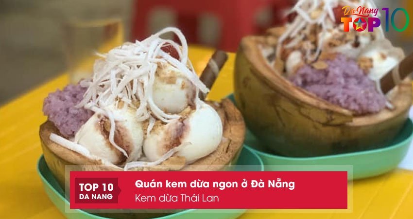 kem-dua-thai-lan-top10danang