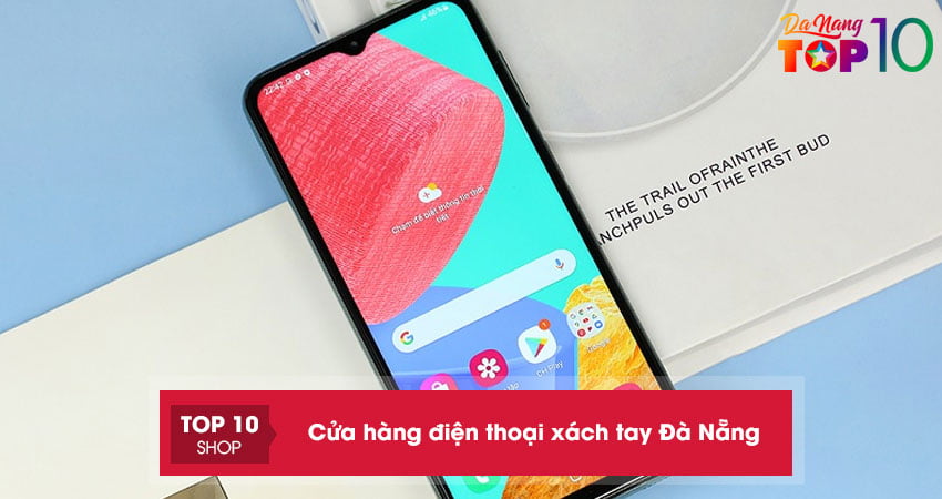 15+ cửa hàng điện thoại xách tay Đà Nẵng chính hãng giá rẻ