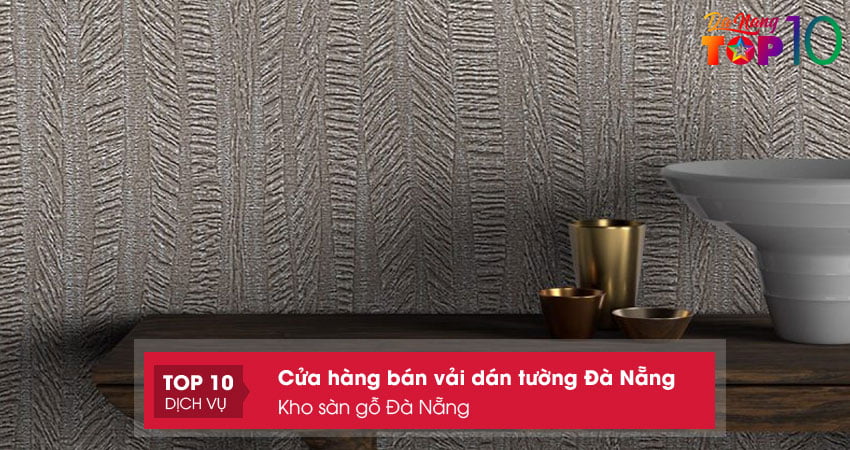kho-san-go-da-nang-dia-chi-ban-vai-dan-tuong-da-nang-top10danang