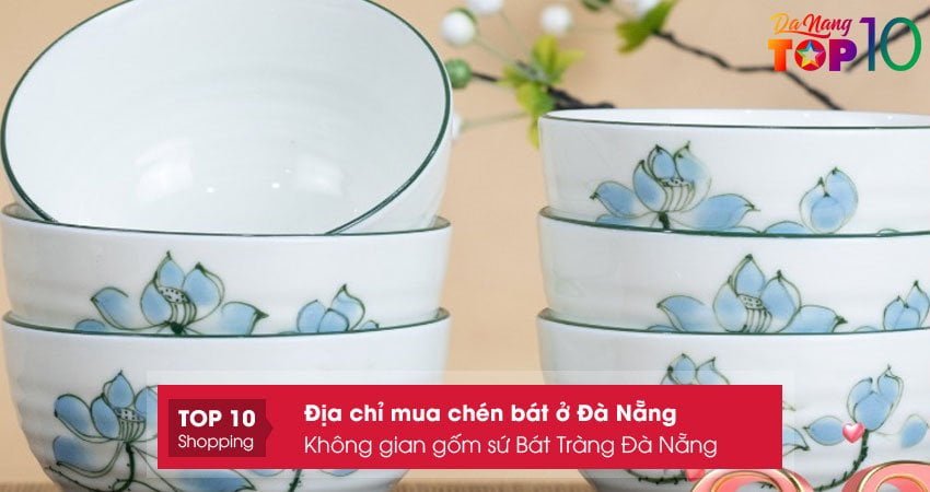 khong-gian-gom-su-bat-trang-da-nang-top10danang