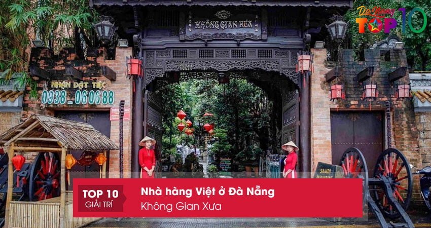 khong-gian-xua-nha-hang-viet-o-da-nang-dong-khach-top10danang