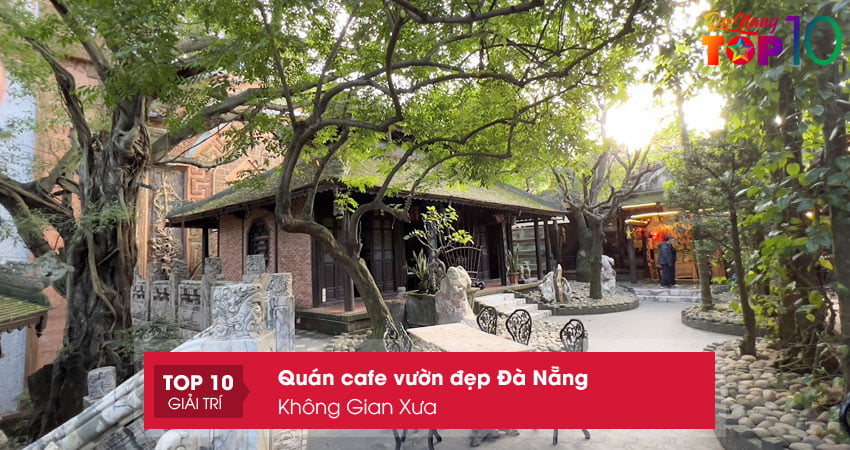 khong-gian-xua-top10danang