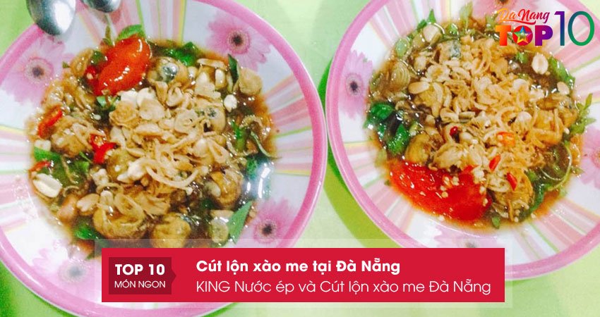 king-nuoc-ep-va-cut-lon-xao-me-da-nang-top10danang