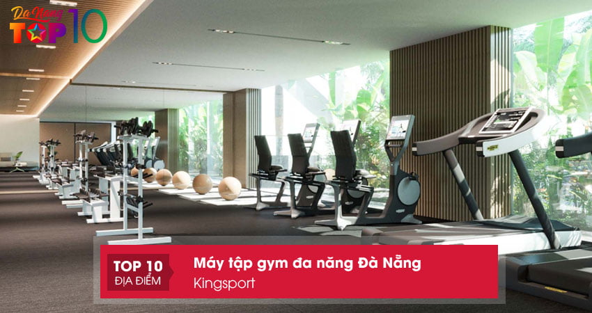 kingsport-phan-phoi-may-tap-gym-da-nang-uy-tin-tai-da-nang-top10danang