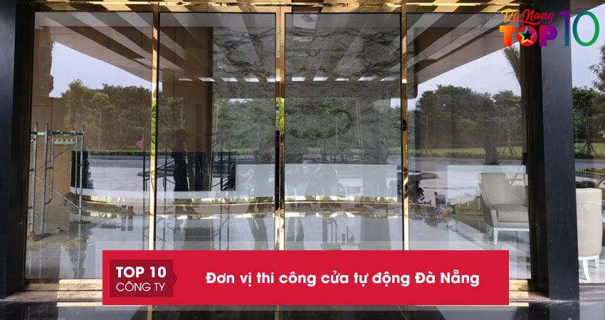 Làm cửa tự động Đà Nẵng | Top 15+ đơn vị thi công cửa chất lượng giá tốt