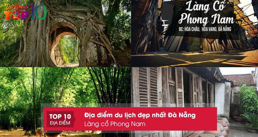 lang-co-phong-nam-dia-diem-du-lich-dep-nhat-da-nang-co-kinh-top10danang