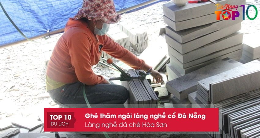 lang-nghe-da-che-hoa-son-top10danang