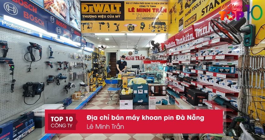 le-minh-tran-may-khoan-pin-da-nang-chat-luong-cao-top10danang