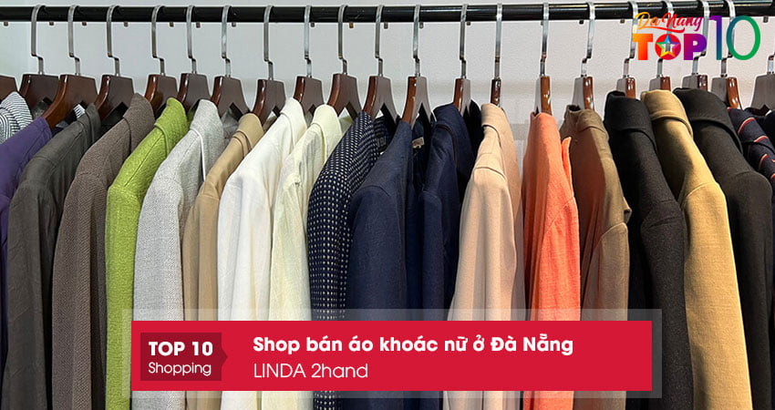 linda-2hand-shop-ban-ao-khoac-nu-o-da-nang-re-top10danang