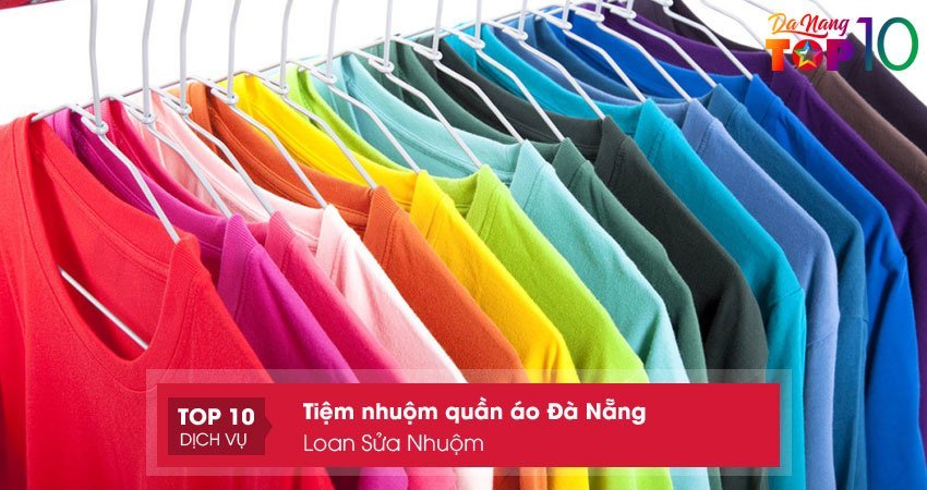 loan-sua-nhuom-tiem-nhuom-quan-ao-da-nang-top10danang