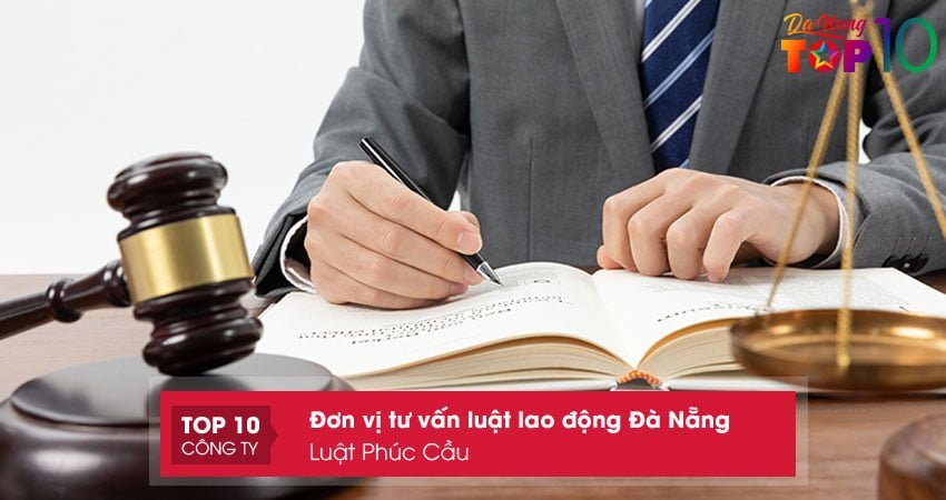 luat-phuc-cau-tu-van-luat-lao-dong-da-nang-chuyen-nghiep-top10danang