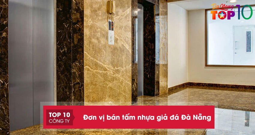 Lưu lại top 15+ đơn vị bán tấm nhựa giả đá Đà Nẵng mẫu mã đẹp nhất