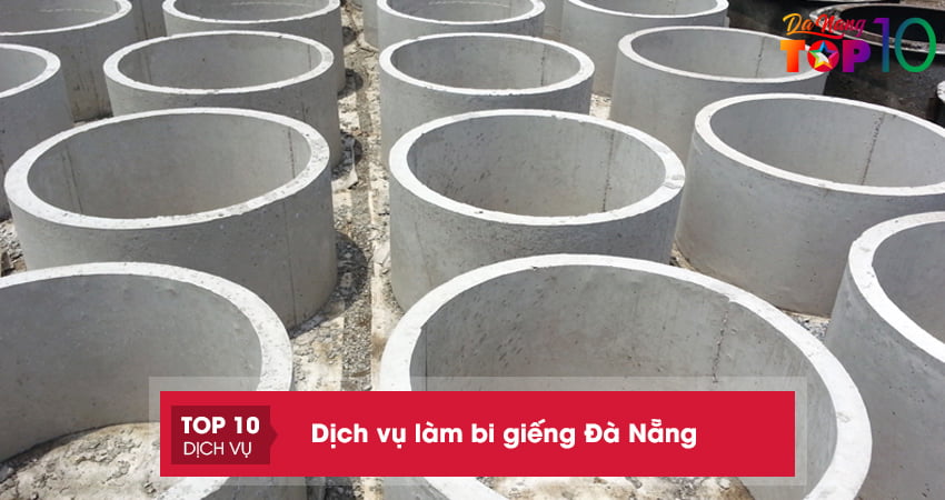 Lưu ngay 5+ dịch vụ làm bi giếng Đà Nẵng nhanh chóng giá rẻ