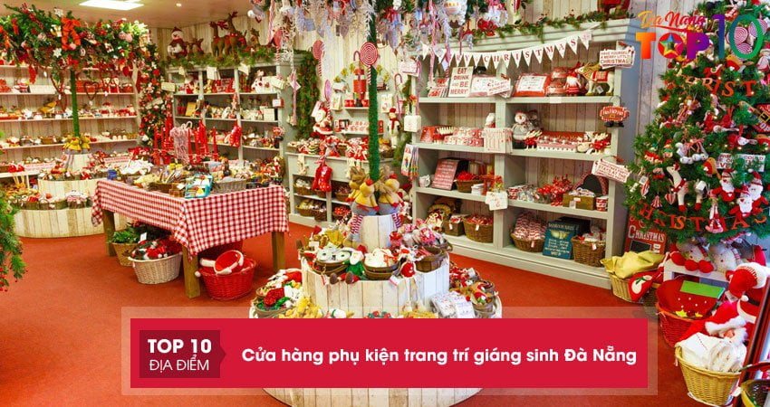 Mách bạn 15+ Cửa hàng bán phụ kiện trang trí giáng sinh Đà Nẵng