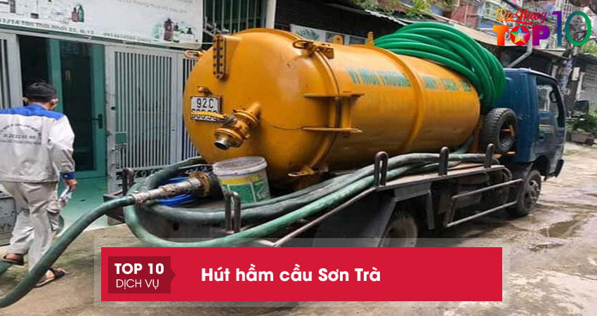 Mách bạn top 10+ địa chỉ hút hầm cầu Sơn Trà uy tín, giá rẻ