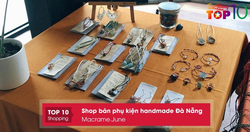 macramejune-shop-ban-phu-kien-handmade-da-nang-cao-cap-top10danang