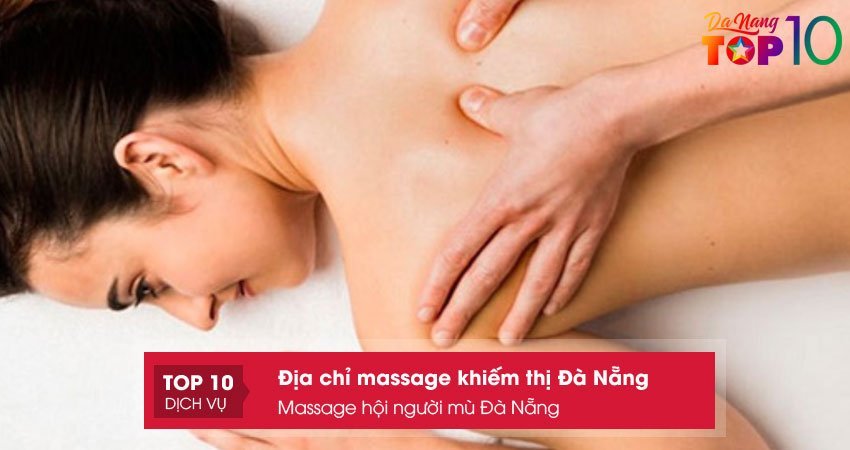 massage-hoi-nguoi-mu-da-nang-top10danang