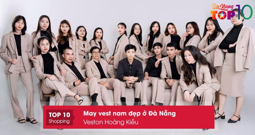may-vest-nam-dep-o-da-nang-veston-hoang-kieu-top10danang