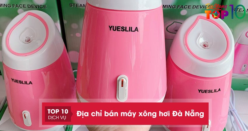 Máy xông hơi ở Đà Nẵng | 9 địa chỉ bán máy chính hãng giá rẻ